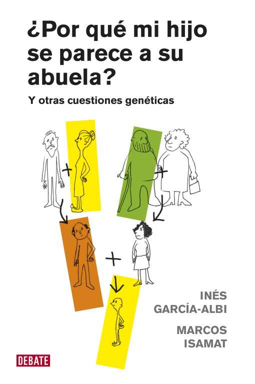 POR QUE MI  HIJO SE PARECE A SU ABUELA? Y OTRAS CUESTIONES G | 9788483069028 | GARCIA-ALBI, INES / ISAMAT, MARCOS | Llibreria Aqualata | Comprar libros en catalán y castellano online | Comprar libros Igualada