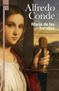 MARIA DE LAS BATALLAS (NARRATIVAS RBA) | 9788498671650 | CONDE, ALFREDO | Llibreria Aqualata | Comprar llibres en català i castellà online | Comprar llibres Igualada