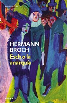 ESCH O LA ANARQUIA (CONTEMPORANEA 598/2) | 9788497939270 | BROCH, HERMANN | Llibreria Aqualata | Comprar libros en catalán y castellano online | Comprar libros Igualada