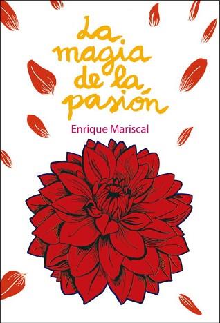 MAGIA DE LA PASION, LA | 9788425345661 | MARISCAL, ENRIQUE | Llibreria Aqualata | Comprar llibres en català i castellà online | Comprar llibres Igualada