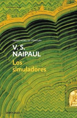 SIMULADORES, LOS (CONTEMPORANEA) | 9788483469842 | NAIPAUL, V.S. | Llibreria Aqualata | Comprar llibres en català i castellà online | Comprar llibres Igualada