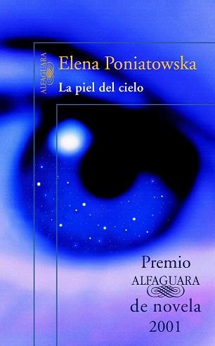 PIEL DEL CIELO, LA (PREMIO ALFAGUARA DE NOVELA 2001) | 9788420442419 | PONIATOWSKA, ELENA | Llibreria Aqualata | Comprar llibres en català i castellà online | Comprar llibres Igualada