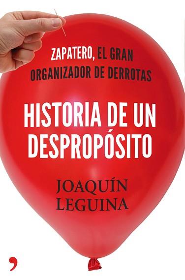 HISTORIA DE UN DESPROPÓSITO | 9788499983714 | LEGUINA, JOAQUÍN | Llibreria Aqualata | Comprar libros en catalán y castellano online | Comprar libros Igualada
