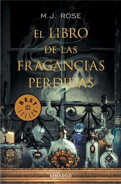 LIBRO DE LAS FRAGANCIAS PERDIDAS, EL | 9788490327395 | ROSE, M. J. | Llibreria Aqualata | Comprar libros en catalán y castellano online | Comprar libros Igualada