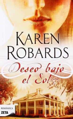 DESEO BAJO EL SOL (ROMANTICA 271) | 9788498724622 | ROBARDS, KAREN | Llibreria Aqualata | Comprar llibres en català i castellà online | Comprar llibres Igualada