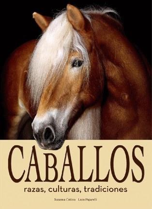 CABALLOS, RAZAS, CULTURAS, TRADICIONES | 9788415372196 | Llibreria Aqualata | Comprar llibres en català i castellà online | Comprar llibres Igualada