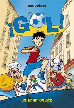 GOL 1. UN GRAN EQUIPO (TAPA DURA) | 9788415580041 | GARLANDO, LUIGI | Llibreria Aqualata | Comprar llibres en català i castellà online | Comprar llibres Igualada