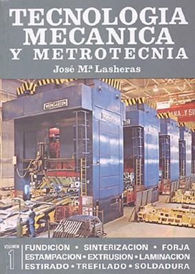 TECNOLOGIA MECANICA Y METROTECNIA (SON 2 VOLUMS) | 9788470630873 | LASHERAS ESTEBAN, JOSE M. | Llibreria Aqualata | Comprar libros en catalán y castellano online | Comprar libros Igualada