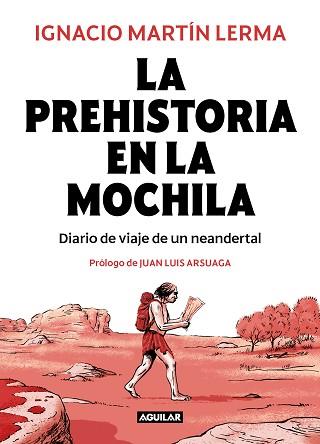 PREHISTORIA EN LA MOCHILA, LA | 9788403518407 | MARTÍN LERMA, IGNACIO | Llibreria Aqualata | Comprar llibres en català i castellà online | Comprar llibres Igualada