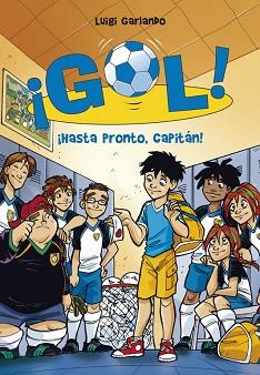 GOL 7. HASTA PRONTO, CAPITAN | 9788484416845 | GARLANDO,LUIGI | Llibreria Aqualata | Comprar libros en catalán y castellano online | Comprar libros Igualada