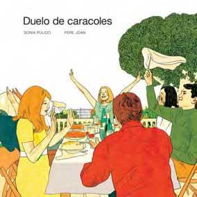 DUELO DE CARACOLES | 9788496722620 | PULIDO, SONIA / JOAN, PERE | Llibreria Aqualata | Comprar llibres en català i castellà online | Comprar llibres Igualada