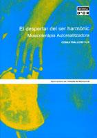 DESPERTAR DEL SER HARMONIC, EL. MUSICOTERAPIA AUTOREALITZADO | 9788484156017 | TRALLERO FLIX, CONXA | Llibreria Aqualata | Comprar llibres en català i castellà online | Comprar llibres Igualada