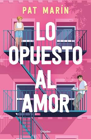 LO OPUESTO AL AMOR | 9788425364136 | MARÍN, PAT | Llibreria Aqualata | Comprar llibres en català i castellà online | Comprar llibres Igualada