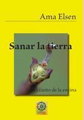 SANAR LA TIERRA | 9788496439337 | CACHAFEIRO, RAQUEL | Llibreria Aqualata | Comprar llibres en català i castellà online | Comprar llibres Igualada