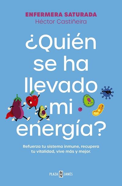 QUIÉN SE HA LLEVADO MI ENERGÍA? | 9788401033544 | ENFERMERA SATURADA | Llibreria Aqualata | Comprar llibres en català i castellà online | Comprar llibres Igualada