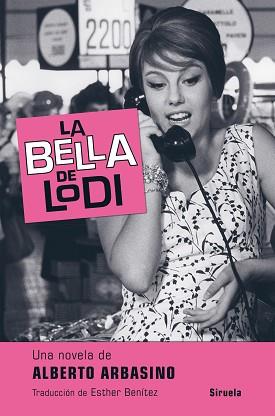 BELLA DE LODI, LA | 9788417308025 | ARBASINO, ALBERTO | Llibreria Aqualata | Comprar llibres en català i castellà online | Comprar llibres Igualada