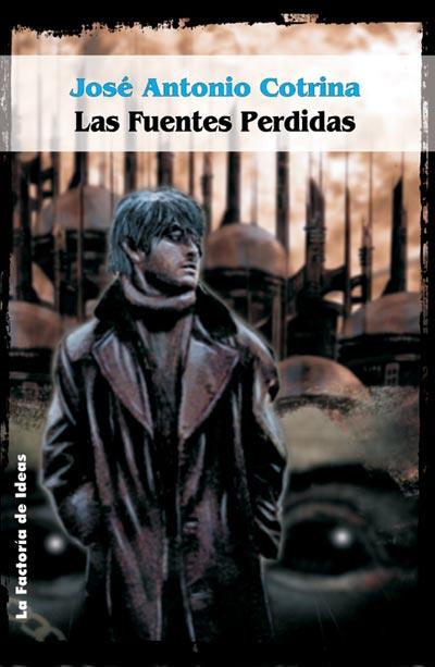 FUENTES PERDIDAS, LAS (SOLARIS FICCION 37) | 9788484219361 | COTRINA GOMEZ, JOSE ANTONIO | Llibreria Aqualata | Comprar llibres en català i castellà online | Comprar llibres Igualada