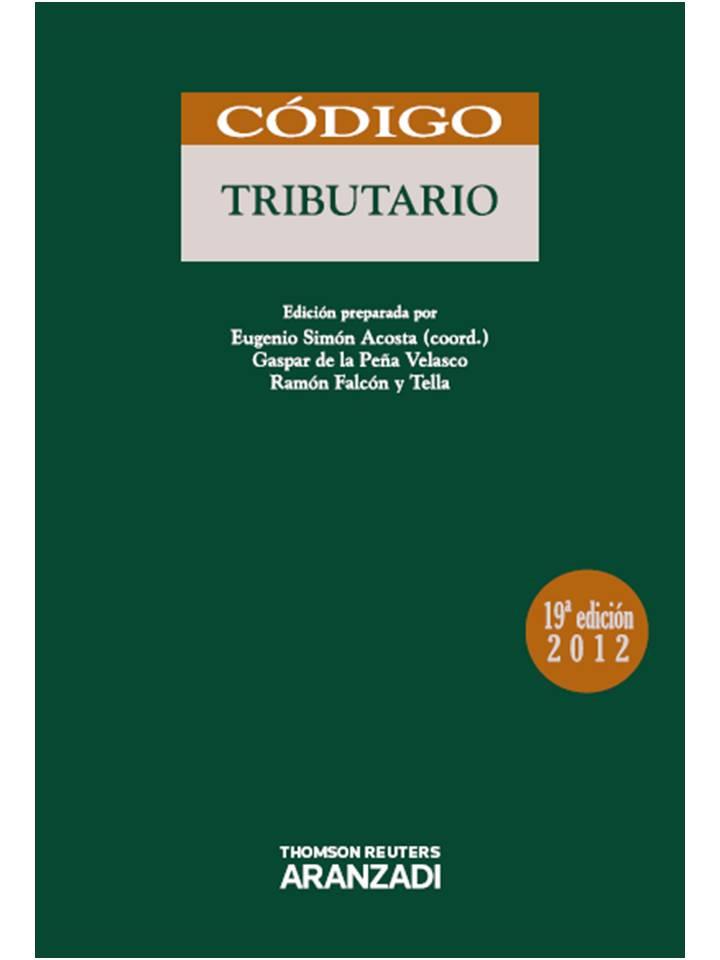 CODIGO TRIBUTARIO | 9788490140475 | DE LA PEÑA VELASCO, GASPAR/FALCÓN TELLA, RAMÓN/SIMÓN ACOSTA, EUGENIO | Llibreria Aqualata | Comprar llibres en català i castellà online | Comprar llibres Igualada