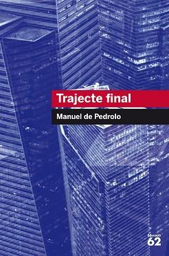 TRAJECTE FINAL | 9788492672738 | DE PEDROLO, MANUEL | Llibreria Aqualata | Comprar llibres en català i castellà online | Comprar llibres Igualada