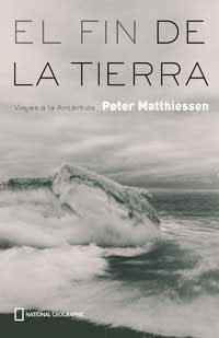 FIN DE LA TIERRA, EL. VIAJES A LA ANTARTIDA (NAT.GEOGRAPHIC) | 9788482983226 | MATTHIESSEN, PETER | Llibreria Aqualata | Comprar llibres en català i castellà online | Comprar llibres Igualada