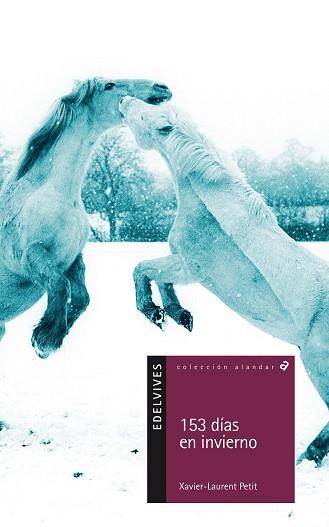 153 DÍAS EN INVIERNO (ALANDAR 12 AÑOS 50) | 9788426352446 | PETIT, XAVIER-LAURENT | Llibreria Aqualata | Comprar libros en catalán y castellano online | Comprar libros Igualada