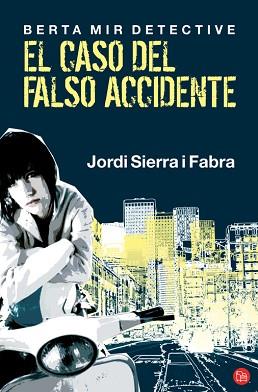 CASO DEL FALSO ACCIDENTE, EL (PL 470/1) | 9788466311151 | SIERRA I FABRA, JORDI | Llibreria Aqualata | Comprar llibres en català i castellà online | Comprar llibres Igualada