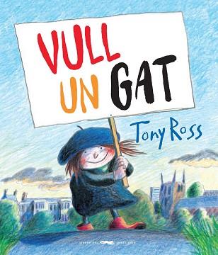 VULL UN GAT! | 9788494990441 | ROSS, TONY | Llibreria Aqualata | Comprar llibres en català i castellà online | Comprar llibres Igualada