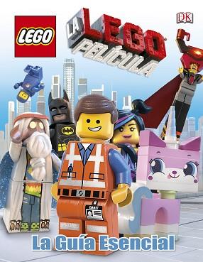 LEGO, LA PELÍCULA. LA GUÍA ESENCIAL | 9781409354536 | Llibreria Aqualata | Comprar llibres en català i castellà online | Comprar llibres Igualada