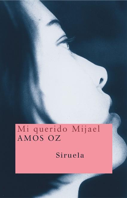 MI QUERIDO MIJAEL (NUEVOS TIEMPOS 62) | 9788478448982 | OZ, AMOS | Llibreria Aqualata | Comprar llibres en català i castellà online | Comprar llibres Igualada