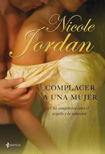 COMPLACER A UNA MUJER (ESENCIA) | 9788408083566 | JORDAN, NICOLE | Llibreria Aqualata | Comprar llibres en català i castellà online | Comprar llibres Igualada