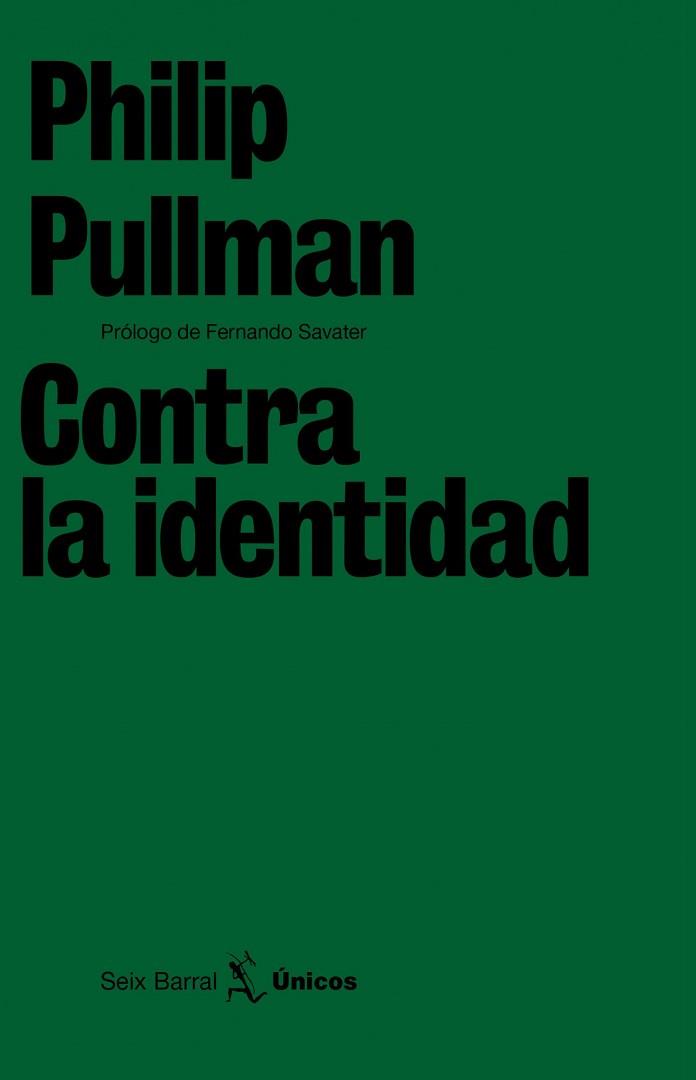 CONTRA LA IDENTIDAD | 9788432243202 | PULLMAN, PHILIP | Llibreria Aqualata | Comprar libros en catalán y castellano online | Comprar libros Igualada