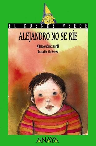ALEJANDRO NO SE RIE (DUENDE VERDE 27) | 9788420731087 | ALFREDO GOMEZ | Llibreria Aqualata | Comprar llibres en català i castellà online | Comprar llibres Igualada