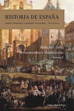 REFORMISMO E ILUSTRACION (HISTORIA DE ESPAÑA VOL 5) | 9788484322979 | RUIZ TORRES, PEDRO | Llibreria Aqualata | Comprar libros en catalán y castellano online | Comprar libros Igualada