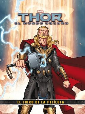 THOR 2. EL MUNDO OSCURO. EL LIBRO DE LA PELÍCULA | 9788415343578 | MARVEL | Llibreria Aqualata | Comprar llibres en català i castellà online | Comprar llibres Igualada