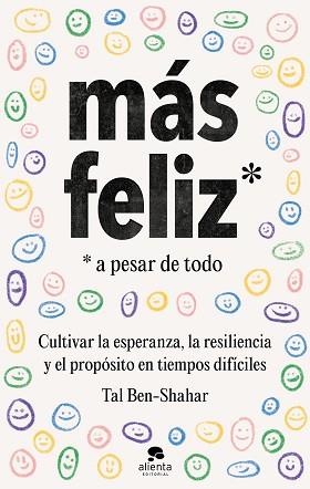 MÁS FELIZ, A PESAR DE TODO | 9788413441825 | BEN-SHAHAR, TAL | Llibreria Aqualata | Comprar llibres en català i castellà online | Comprar llibres Igualada