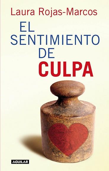 SENTIMIENTO DE CULPA, EL | 9788403100794 | ROJAS-MARCOS, LAURA | Llibreria Aqualata | Comprar libros en catalán y castellano online | Comprar libros Igualada