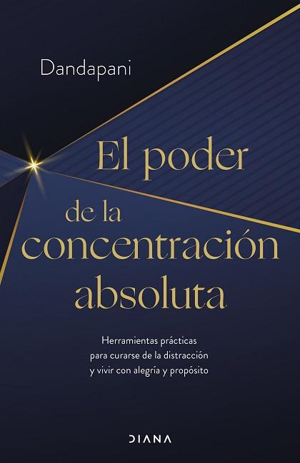 PODER DE LA CONCENTRACIÓN ABSOLUTA, EL | 9788411190954 | DANDAPANI | Llibreria Aqualata | Comprar llibres en català i castellà online | Comprar llibres Igualada