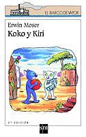 KOKO Y KIRI (B.V. BLANCO 89) | 9788434881815 | MOSER, ERWIN | Llibreria Aqualata | Comprar libros en catalán y castellano online | Comprar libros Igualada