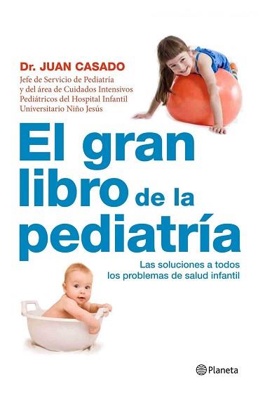 GRAN LIBRO DE LA PEDIATRIA, EL (PRACTICOS) | 9788408090496 | CASADO, DR. JUAN | Llibreria Aqualata | Comprar libros en catalán y castellano online | Comprar libros Igualada