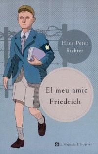 MEU AMIC FRIEDRICH, EL (L'ESPARVER, 40) 9788482649702 | 9788482642758 | RICHTER, HANS PETER | Llibreria Aqualata | Comprar libros en catalán y castellano online | Comprar libros Igualada