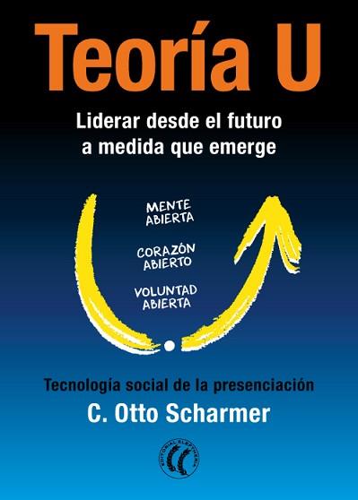 TEORÍA U | 9788494274886 | SCHARMER, C. OTTO | Llibreria Aqualata | Comprar llibres en català i castellà online | Comprar llibres Igualada