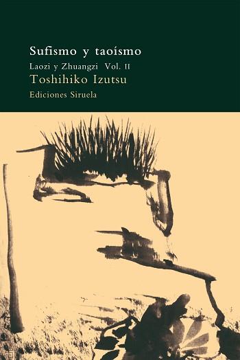 SUFISMO Y TAOISMO.LAOZI Y ZHUANGZI VOL.II | 9788478443598 | IZUTSU, TOSHIHIKO | Llibreria Aqualata | Comprar llibres en català i castellà online | Comprar llibres Igualada