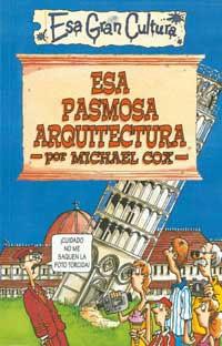 ESA PASMOSA ARQUITECTURA (ESA GRAN CULTURA 5) | 9788427221352 | COX, MICHAEL | Llibreria Aqualata | Comprar libros en catalán y castellano online | Comprar libros Igualada