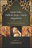 SIMON PEDRO, PABLO DE TARSO Y MARIA MAGDALENA | 9788484328896 | EHRMAN, BART D. | Llibreria Aqualata | Comprar libros en catalán y castellano online | Comprar libros Igualada