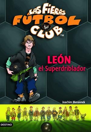 LEON EL SUPERDRIBLADOR (LAS FIERAS FUTBOL CLUB 1) | 9788408054856 | MASANNEK, JOACHIM | Llibreria Aqualata | Comprar libros en catalán y castellano online | Comprar libros Igualada