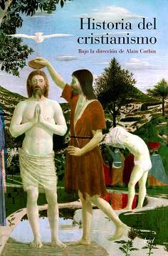 HISTORIA DEL CRISTIANISMO | 9788434409750 | CORBIN, ALAIN  | Llibreria Aqualata | Comprar llibres en català i castellà online | Comprar llibres Igualada