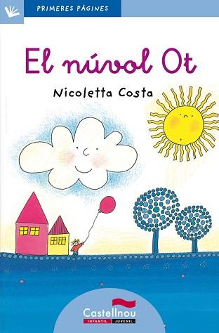 NÚVOL OT, EL (LLETRA LLIGADA) | 9788489625815 | COSTA, NICOLETTA | Llibreria Aqualata | Comprar llibres en català i castellà online | Comprar llibres Igualada