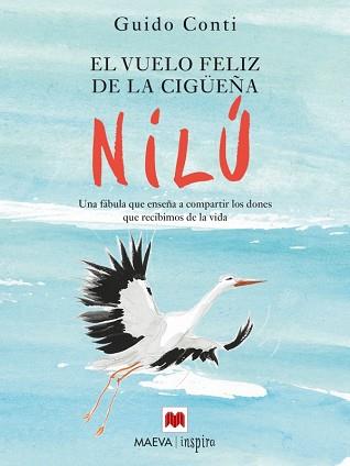 VUELO FELIZ DE LA CIGÜEÑA NILÚ, EL | 9788416363285 | CONTI, GUIDO | Llibreria Aqualata | Comprar llibres en català i castellà online | Comprar llibres Igualada