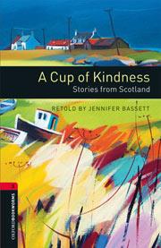 A CUP OF KINDNESS. STORIES FROM SCOTLAND (OXFORD BOOKWORMS 3. CD PACK) | 9780194792837 | BASSETT, JENNIFER | Llibreria Aqualata | Comprar llibres en català i castellà online | Comprar llibres Igualada