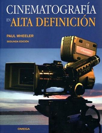 CINEMATOGRAFÍA DE ALTA DEFINICIÓN | 9788428214711 | WHEELER, PAUL | Llibreria Aqualata | Comprar llibres en català i castellà online | Comprar llibres Igualada